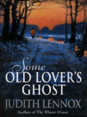Some Old Lover s Ghost Judith Lennox 