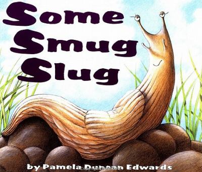 Some Smug Slug Edwards Pamela 