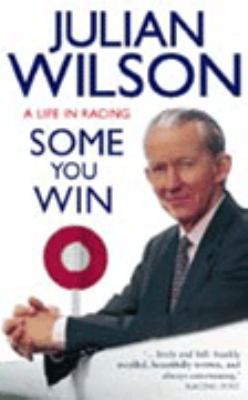 Some You Win Wilson Julian 