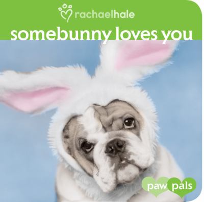 Somebunny Loves You 