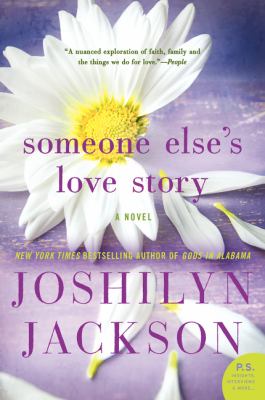 Someone Else s Love Story Jackson Joshilyn 