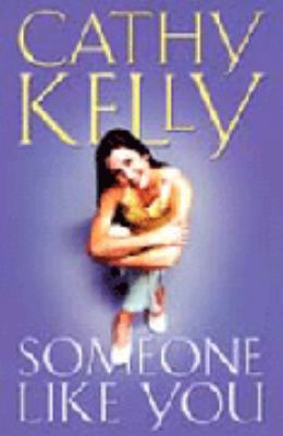 Someone Like You Cathy Kelly 