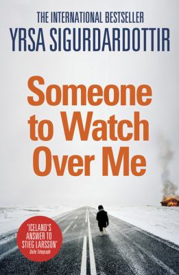 Someone to Watch Over Me Sigurdardottir Yrsa 