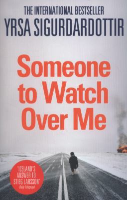 Someone to Watch Over Me Sigurdardottir Yrsa 
