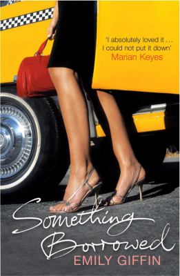 Something Borrowed Giffin Emily 