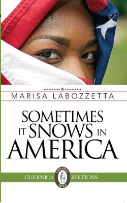 Sometimes It Snows in America Labozzetta Marisa 