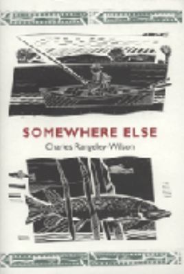 Somewhere Else Rangely Wilson 