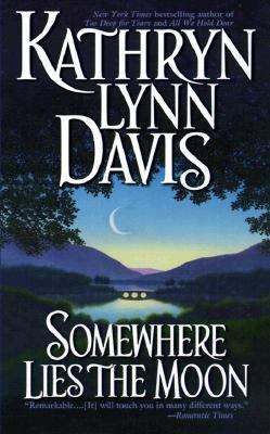 Somewhere Lies the Moon Davis Kathryn Lynn 