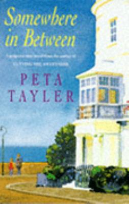 Somewhere in Between Peta Tayler 
