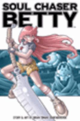 Soul Chaser Betty Babendererde Brian 