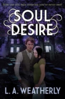 Soul Desire Weatherly L A 