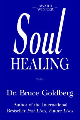 Soul Healing Goldberg Bruce 