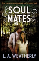 Soul Mates Weatherly L a 