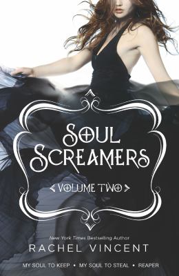 Soul Screamers Volume Two Vincent Rachel 