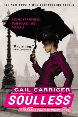 Soulless The Parasol Protectorate Carriger Gail 