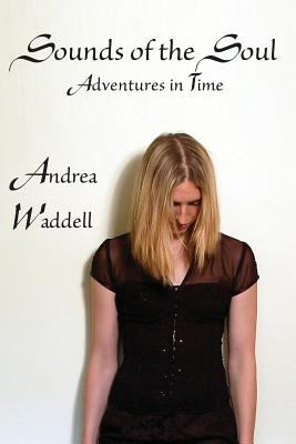 Sounds of the Soul Waddell Andrea 