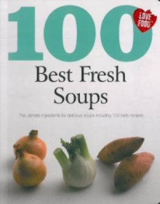 Soups 100 Best Recipes N A 