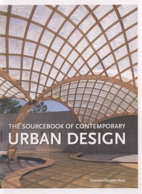 Sourcebook of Contemporary Urban Design Mola Francesc 