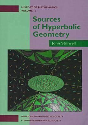 Sources of Hyperbolic Geometry Stillwell John 