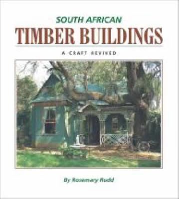 South African Timber Buildings Rudd Rosemary 