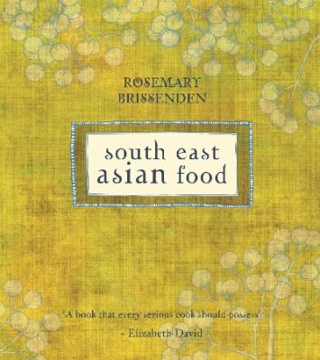 South East Asian Food Brissenden Rosemary 