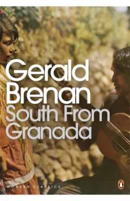 South From Granada Brenan Gerald 