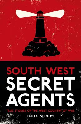 South West Secret Agents Quigley Laura 