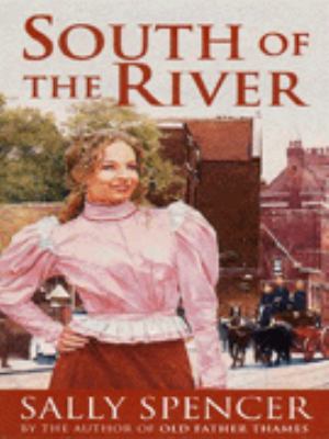 South of the River Spencer Sally 
