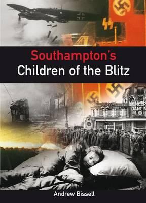 Southampton s Children of the Blitz 