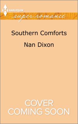 Southern Comforts Harlequin Superromance Dixon Nan 