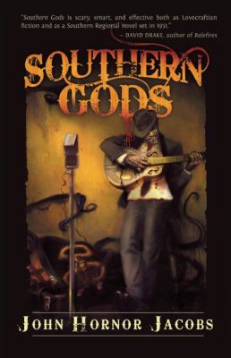 Southern Gods Jacobs John Hornor 