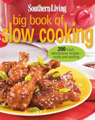 Southern Living Big Book of Slow Cooking 