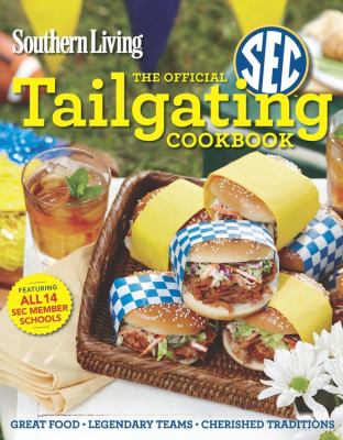 Southern Living the Official Tailgating Cookbook 