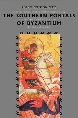 Southern Portals of Byzantium 