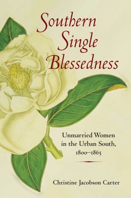 Southern Single Blessedness Carter Christine 