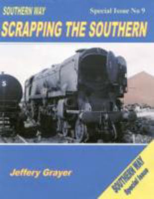 Southern Way Scrapping the Southern Grayer Jeffery 