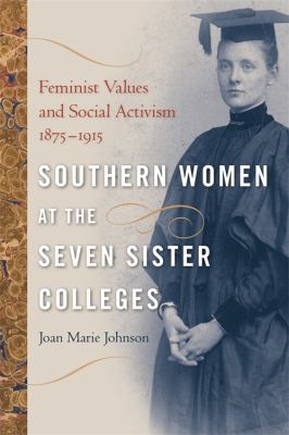 Southern Women at the Seven Sister Colleges 