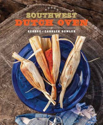 Southwest Dutch Oven Dumler Carolyn 