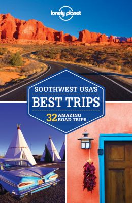 Southwest USA s Best Trips 