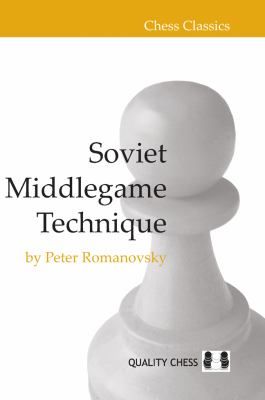 Soviet Middlegame Technique Romanovsky Peter 