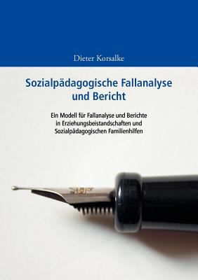 Sozialpdagogische Fallanalyse und Bericht Dieter Korsalke 