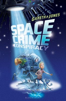Space Crime Conspiracy Jones Gareth P 
