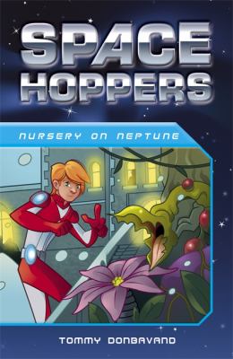 Space Hoppers Nursery on Neptune Donbavand Tommy 