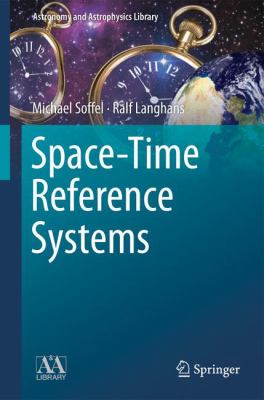 Space Time Reference Systems Soffel Michael 