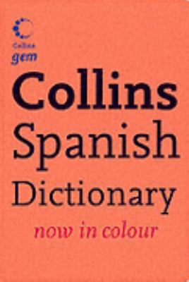 Spanish Dictionary Collins GEM Spanish Edition 