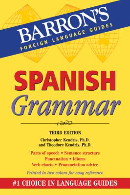 Spanish Grammar Kendris Ph D 