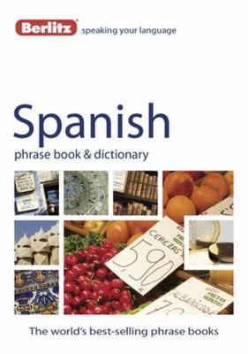 Spanish Phrase Book Dictionary Berlitz Guides 