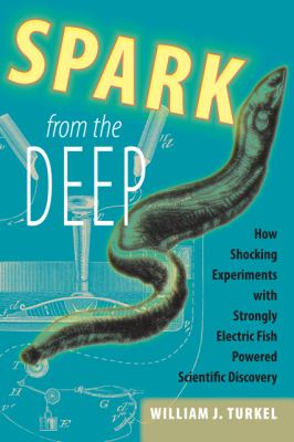 Spark from the Deep Turkel William J 