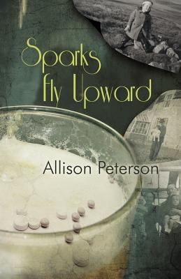 Sparks Fly Upward Peterson Allison 