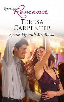 Sparks Fly with Mr Mayor Carpenter Teresa 